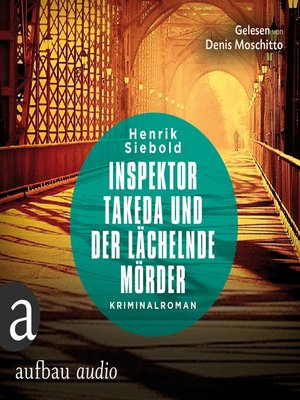 cover image of Inspektor Takeda und der lächelnde Mörder--Inspektor Takeda ermittelt, Band 3